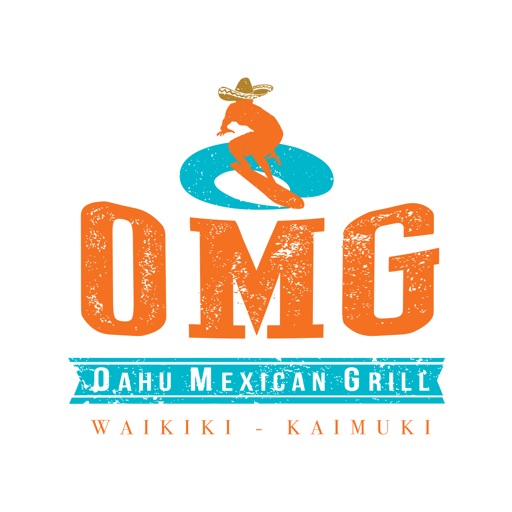 Oahu Mexican Grill (OMG)