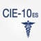 CIE-10-ES es el acrónimo de la Clasificación Internacional de Enfermedades 10ª versión, que que corresponde a la traducción al español de las clasificaciones ICD10CM e ICD10PCS