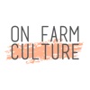 On Farm Culture