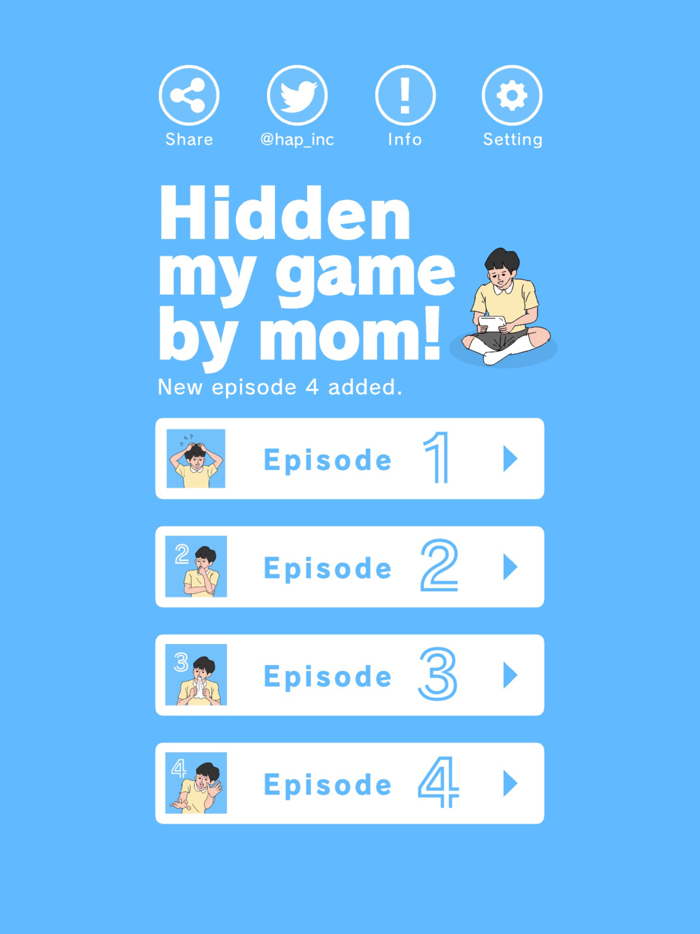 Hidden my game by mom