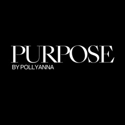PURPOSE by Pollyanna