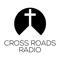 Cross Roads Radio provides great praise and worship music 24/7