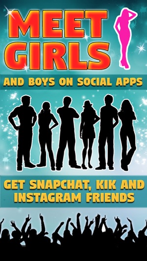 Meet girls and boys and snap usernames o