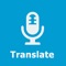 Translate Voice & Text - Speak to Voice Translator