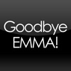 Goodbye Emma