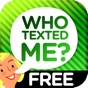 Who Texted Me? (Free) - Hear the name who just sent that message app download