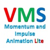 VMS - Momentum and Impulse Animation Lite