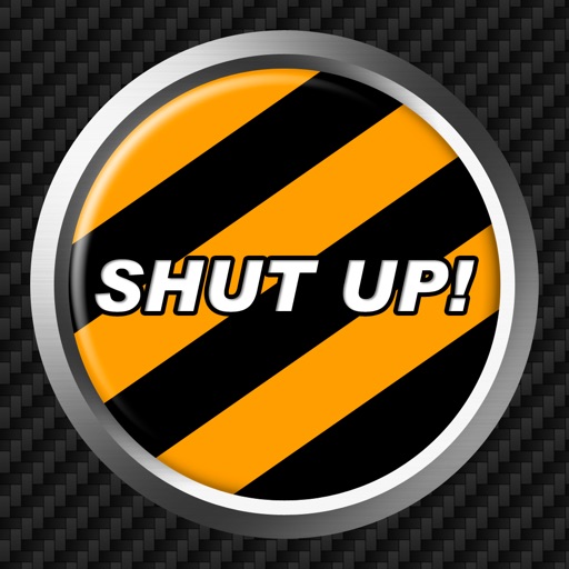 Shut Up Button iOS App