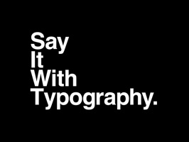 Say It With Typography