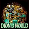 DION'S WORLD
