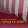 Steakhaus Jugoslavija