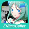 ENima Bullet - iPadアプリ