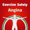 The Exercise Angina app teaches the user simple, safe and adequate exercises to deal with Angina using interactive tools such as images, videos, calendar with exercise register functionality to keep track on symptoms and exercise frequency and type of activity