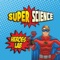 Super Science Heroes Lab AR Laser is an awesome demonstration of Augmented Reality