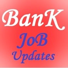 Bank Job Updates