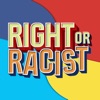 Right or Racist Lite