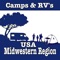 The Midwestern Region (Camps & RV's) United States as  Illinois, Indiana, Iowa, Kansas, Michigan, Minnesota, Missouri, Nebraska, North Dakota, Ohio, South Dakota, and Wisconsin