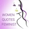 Women Quotes - Feminist is a collection of famous Women quotes