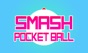 Smash Pocket Ball app download