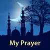 My Prayer: prayer times adhan alarm & Qibla Azkar Positive Reviews, comments