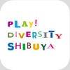 PLAY! DIVERSITY SHIBUYA