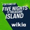 Fandom's app for Five Nights at Treasure Island - created by fans, for fans