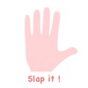 Slap It !!