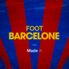 Foot Barcelone - Made In