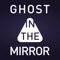 GhostMirror