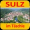 "Sulz im Täschle" ist die mobile Informationsquelle für Einheimische und Besucher