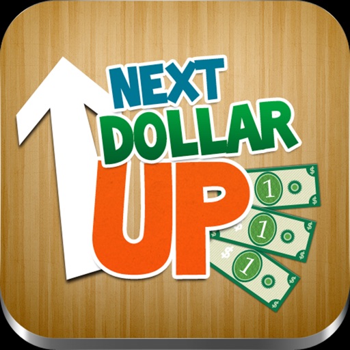 Next Dollar Up