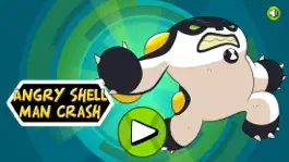 Game screenshot Angry Shell Man Crash mod apk