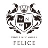 FELICE whole new  world【フェリス】