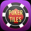 Poker Tiles ®