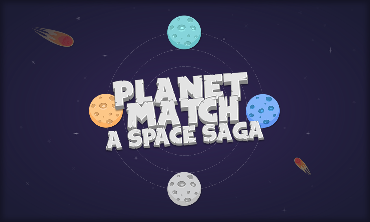Planet Match - A Space Saga..!