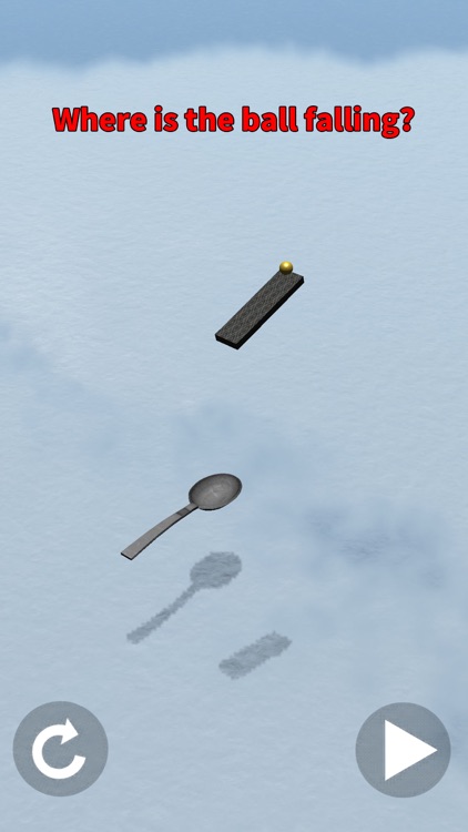 Catch the ball with a spoon!