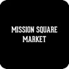 Mission Square Market