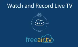 FreeAir.tv - Watch and Record Live TV. Your Cloud TV and DVR. Watch More. Pay Less. Be Happy. app icon