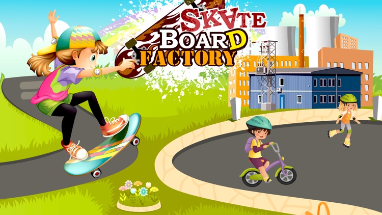 Skateboard Making Fun Factory