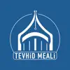Tevhid Meali App Feedback