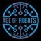 Age of Robots magazine is dedicated to reporting on the technology of the Second Machine Age and how it is impacting our society and psychology
