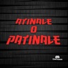 Atinale o Patinale