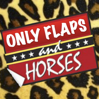 Only Flaps And Horses