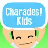 Charades! Kids delete, cancel