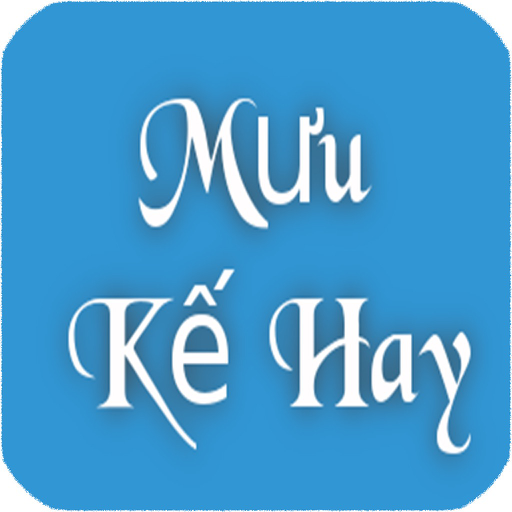 Mưu Kế Hay