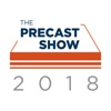 The Precast Show 2018