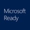 Download the Microsoft Ready mobile app – open to registered attendees only