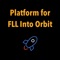 This app was created as a platform for FLL teams and coaches in order to help them during the Into Orbit season