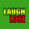 You Laugh You Lose Challenge 3D Game