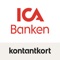 Du som har ett ICA Banken Kontantkort kan använda dig av denna app för att: